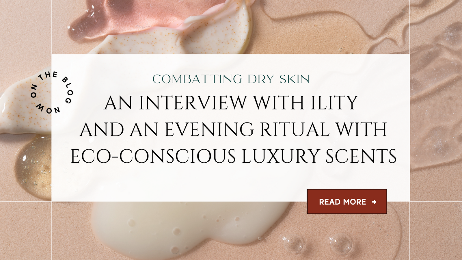 Blog Post Image With Description Reading - An Interview With ility And An Evening Ritual With Eco-Conscious Luxury Scents