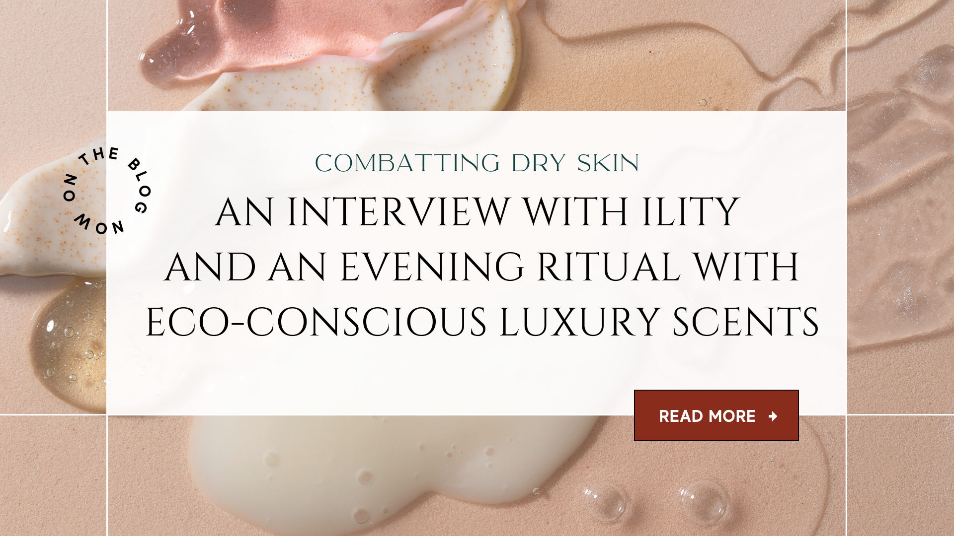 Blog Post Image With Description Reading - An Interview With ility And An Evening Ritual With Eco-Conscious Luxury Scents