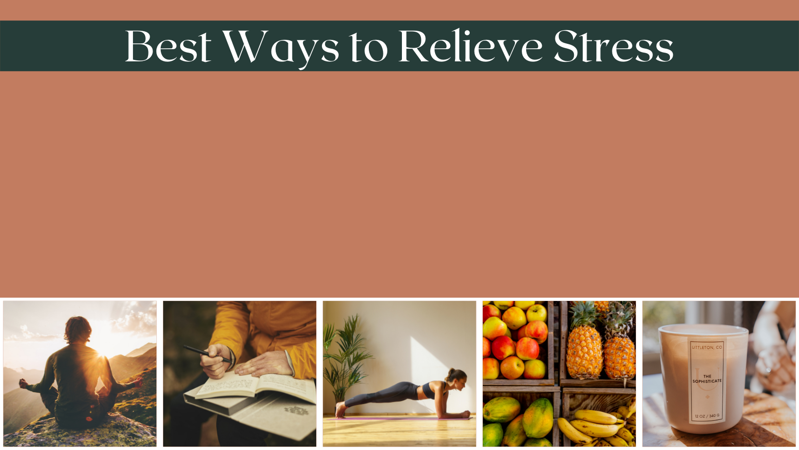 Blog Post - Best Ways to Relieve Stress 
