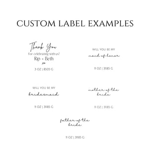 Custom Label Examples | Will you be my bridesmaid | Mother of the Bride | Will you be my maid of honor | Father of the bride